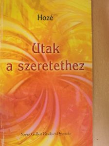 Dr. Reith József - Utak a szeretethez [antikvár]