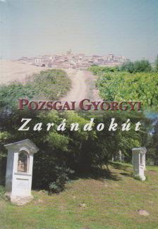 Pozsgai Györgyi - Zarándokút (dedikált) [antikvár]