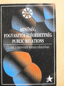 Minőség fogyasztói elégedettség-Public Relations [antikvár]