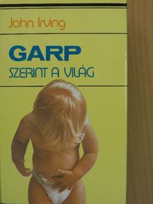 John Irving - Garp szerint a világ [antikvár]