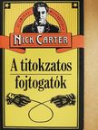 Nick Carter - A titokzatos fojtogatók [antikvár]