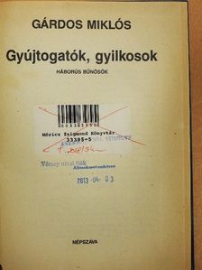 Gárdos Miklós - Gyújtogatók, gyilkosok [antikvár]