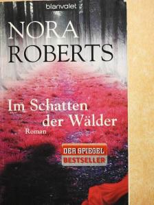 Nora Roberts - Im Schatten der Wälder [antikvár]