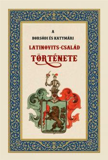 A borsódi és katymári Latinovits-család története