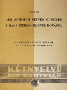 G. Keller - A maga szerencséjének kovácsa [antikvár]