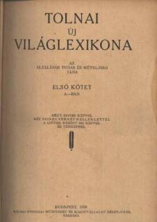 Tolnai új Világlexikona I. kötet A-BAD [antikvár]