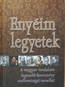 Ady Endre - Enyéim legyetek! [antikvár]