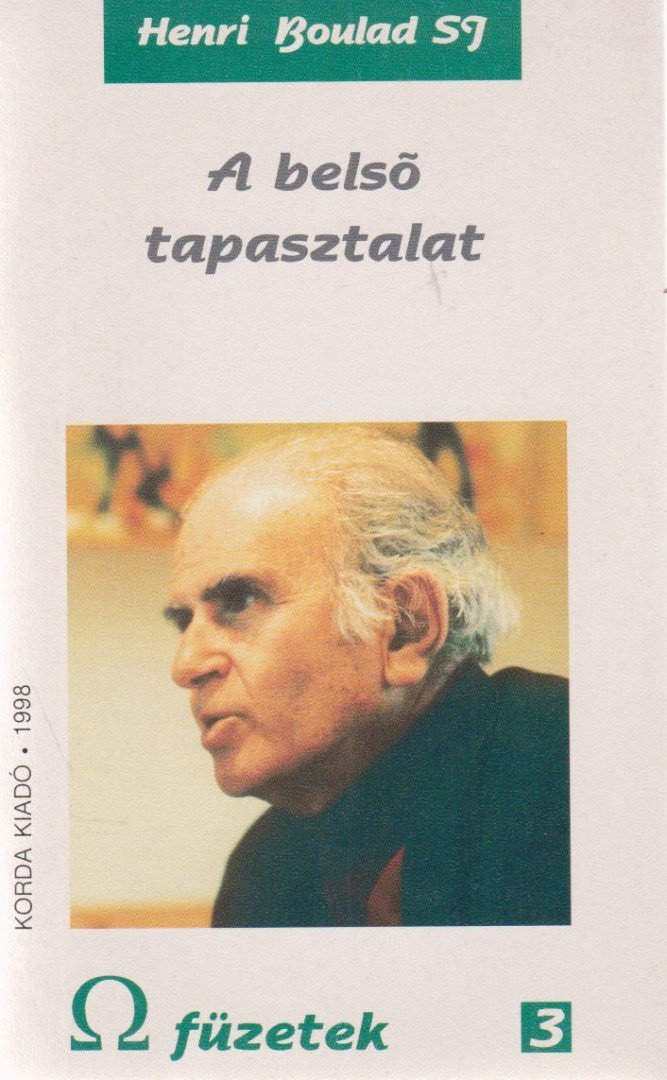 Henri Boulad SJ - A belső tapasztalat [antikvár]