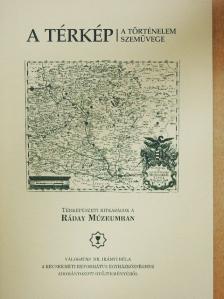 Dr. Plihál Katalin - A térkép a történelem szemüvege [antikvár]