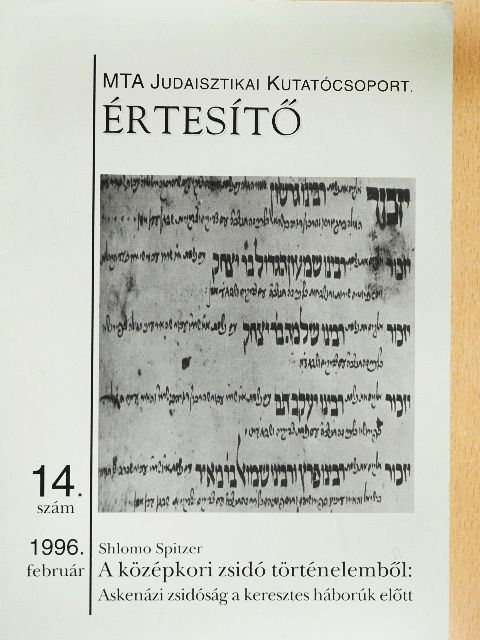 Shlomo Spitzer - MTA Judaisztikai kutatócsoport Értesítő 1996. február [antikvár]