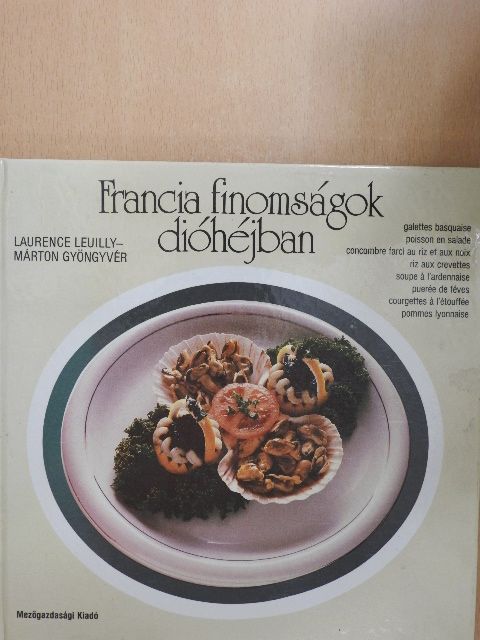 Laurence Leuilly - Francia finomságok dióhéjban [antikvár]