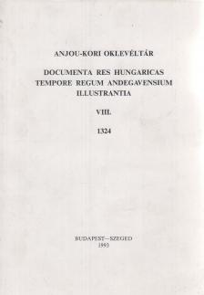 Blazovich László - Anjou-kori oklevéltár VIII. 1324 [antikvár]