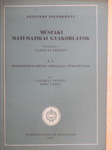Fazekas Ferenc - Műszaki matematikai gyakorlatok C. I. [antikvár]