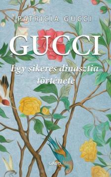 Patricia Gucci - Gucci [antikvár]