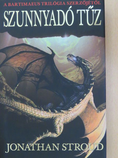 Jonathan Stroud - Szunnyadó tűz [antikvár]