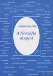 TURGONYI ZOLTÁN - A filozófia alapjai [antikvár]