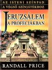 Randall Price - Jeruzsálem a próféciákban [antikvár]