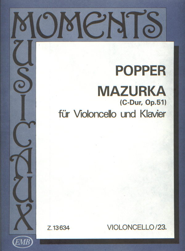 POPPER, DAVID - MAZURKA C-DUR,OP.51 FÜR VIOLONCELLO UND KLAVIER