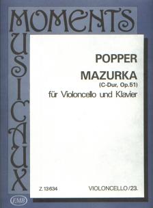 POPPER, DAVID - MAZURKA C-DUR,OP.51 FÜR VIOLONCELLO UND KLAVIER