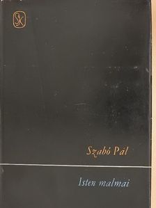 Szabó Pál - Isten malmai [antikvár]
