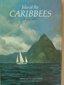 Carleton Mitchell - Isles of the Caribbees [antikvár]