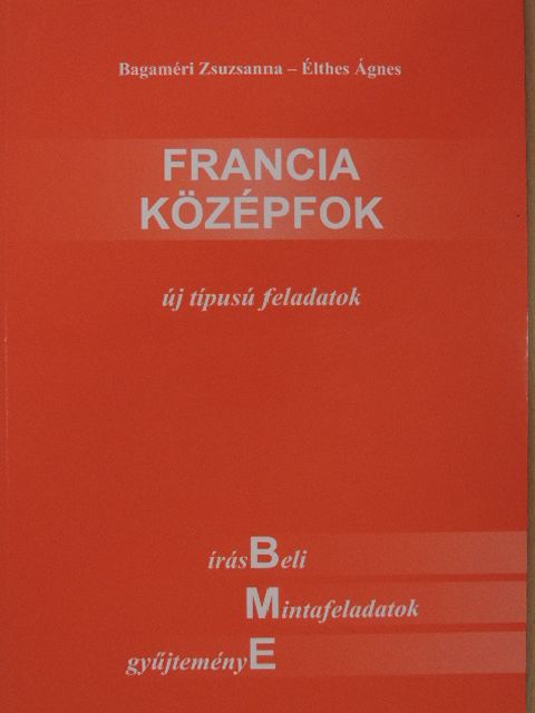Bagaméri Zsuzsanna - Francia középfok [antikvár]