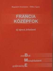 Bagaméri Zsuzsanna - Francia középfok [antikvár]