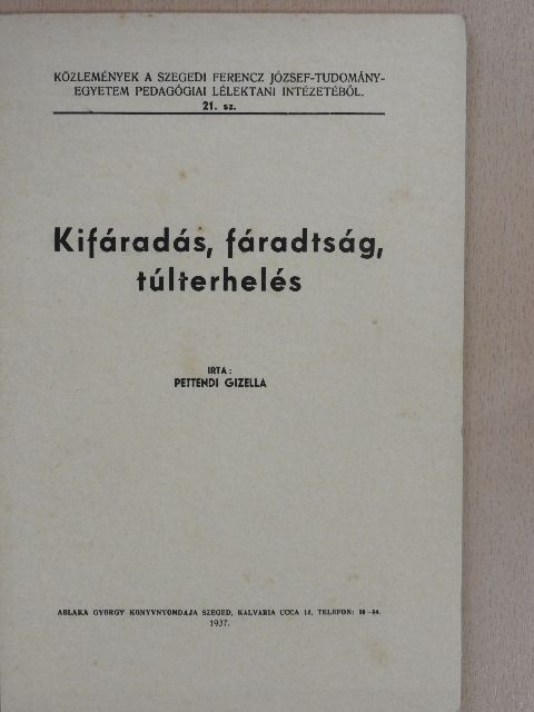 Pettendi Gizella - Kifáradás, fáradtság, túlterhelés [antikvár]