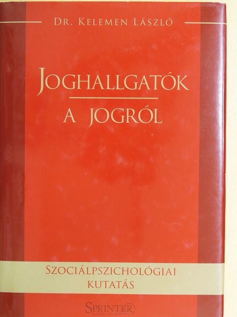 Dr. Kelemen László - Joghallgatók a jogról [antikvár]