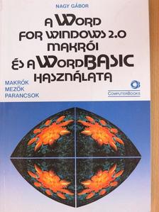 Nagy Gábor - A Word for Windows 2.0 makrói és a WordBASIC használata [antikvár]