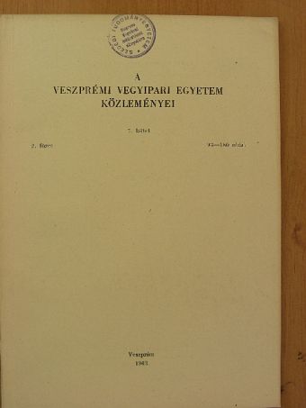 Csapó Z. - A Veszprémi Vegyipari Egyetem közleményei 7. kötet 2. füzet [antikvár]