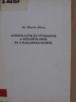 Dr. Marek János - Gondolatok és vívódások a szülőföldről és a hazaszeretetről [antikvár]