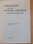 Csáki T. - Publications of the Technical University for Heavy Industry [antikvár]