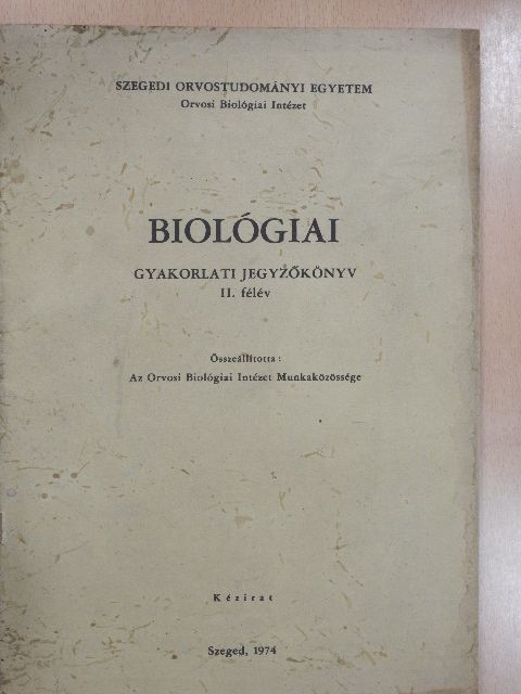 Biológiai gyakorlati jegyzőkönyv II. [antikvár]
