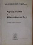 Dr. Vörös Tibor - Kapcsolattartás a külkereskedelemben [antikvár]