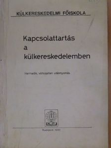 Dr. Vörös Tibor - Kapcsolattartás a külkereskedelemben [antikvár]