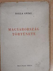 Balla Antal - Magyarország története [antikvár]