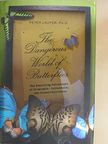 Peter Laufer, Ph.D. - The Dangerous World of Butterflies [antikvár]