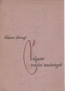 RÉVAI JÓZSEF - Válogatott irodalmi tanulmányok [antikvár]