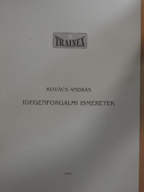 Kovács András - Idegenforgalmi ismeretek [antikvár]