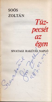 SOÓS ZOLTÁN - Tűzpecsét az égen (dedikált, aláírt) [antikvár]