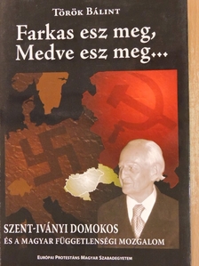 Török Bálint - Farkas esz meg, Medve esz meg... [antikvár]