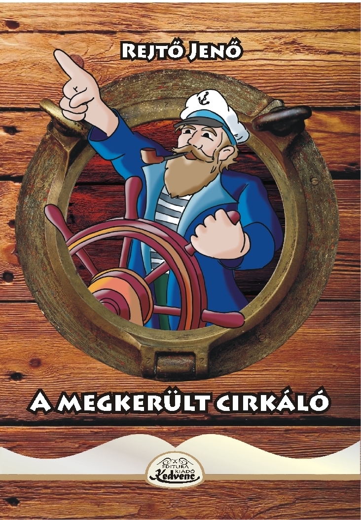 Rejtő Jenő - A megkerült cirkáló