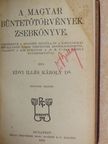 Dr. Edvi Illés Károly - A magyar büntetőtörvények zsebkönyve [antikvár]