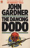 JOHN GARDNER - The Dancing Dodo [antikvár]