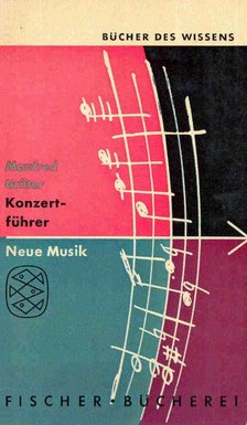 GRÄTER, MANFRED - Konzertführer - Neue Musik [antikvár]