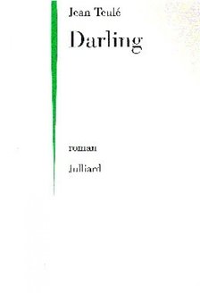 TEULÉ, JEAN - Darling [antikvár]