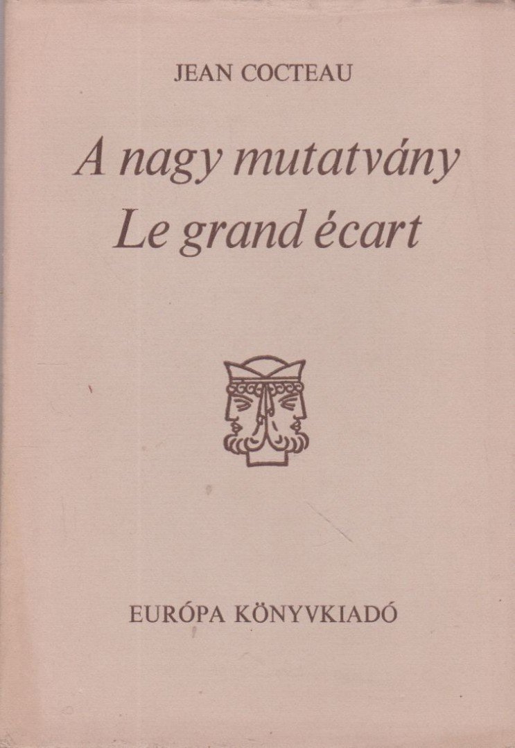 COCTEAU, JEAN - A nagy mutatvány - Le grand écart [antikvár]