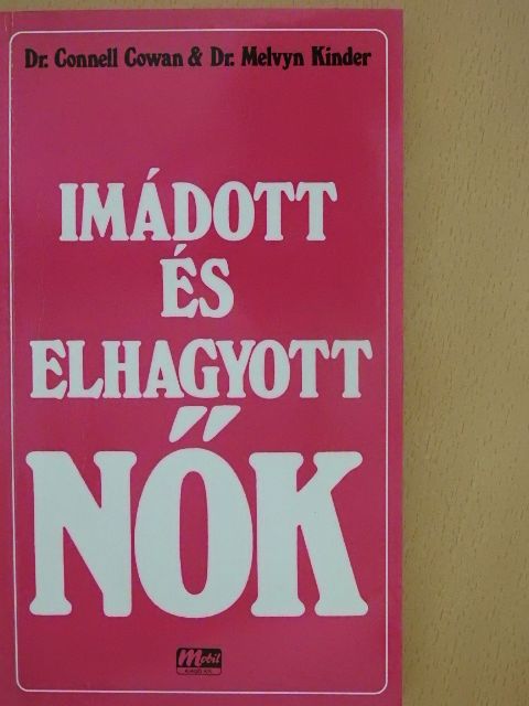 Dr. Connel Cowan - Imádott és elhagyott nők [antikvár]