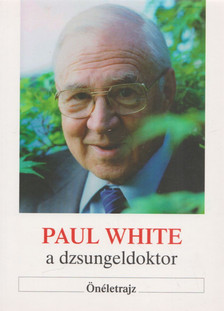 Paul White - Paul White a dzsungeldoktor [antikvár]